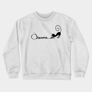 Chasing Dreams Crewneck Sweatshirt